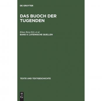 Das Buch Der Tugenden ,  Text Und Textgeschichte