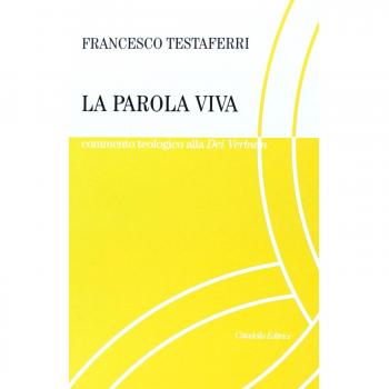 La parola viva. Commento teologico alla costituzione Dei verbum