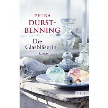 Die Glasbläserin: Historischer Roman (Die Glasbläser-Saga, Band 1)
