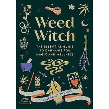 Sophie Saint Thomas Weed Witch