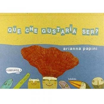 Que che gustaría ser?