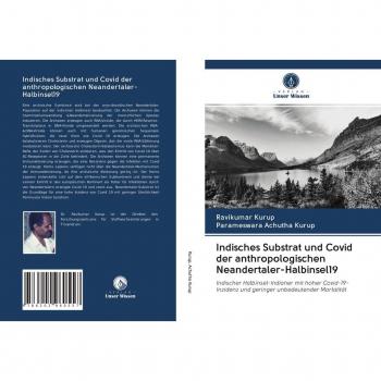 Indisches Substrat und Covid der anthropologischen Neandertaler-Halbinsel19