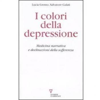 I colori della depressione. Medicina narrativa e declinazioni della sofferenza