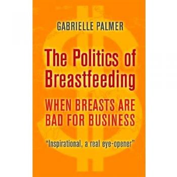 The Politics of Breastfeeding