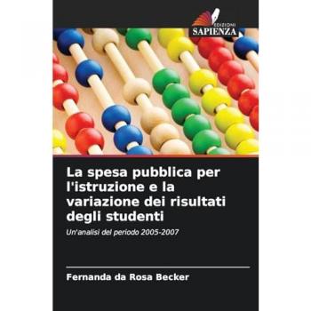 da Rosa Becker, Fernanda: La spesa pubblica per l'istruzione e la variazione dei risultati degli studenti