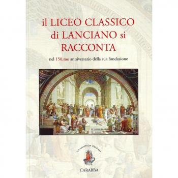 Il liceo classico di Lanciano si racconta. Nel 150.mo anniversario della sua fondazione