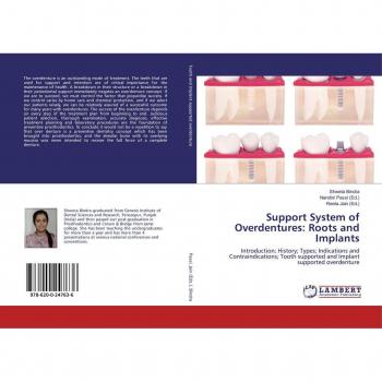 Bindra, Shweta: Support System of Overdentures: Roots and Implants