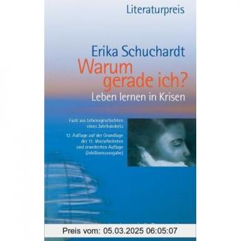 Warum gerade ich...? Leben lernen in Krisen