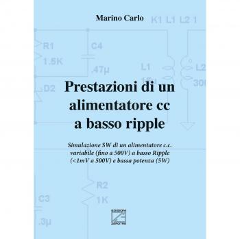 Prestazioni di un alimentatore cc a basso ripple. Simulazione SW di un alimentatore c.c. variabile