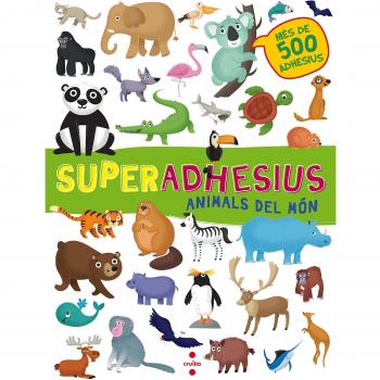 Superadhesius. Animals del món (Tapa blanda).
