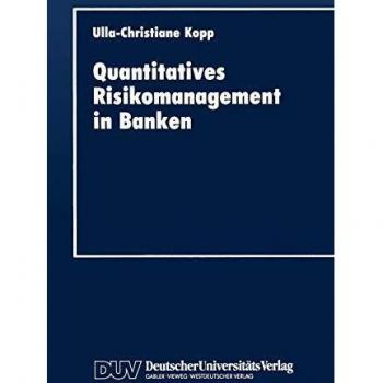 Quantitatives Risikomanagement in Banken