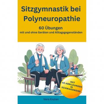 Sitzgymnastik bei Polyneuropathie