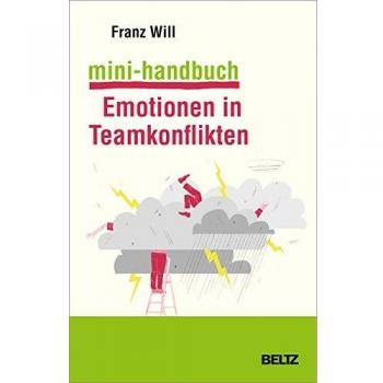 Mini-Handbuch Emotionen in Teamkonflikten
