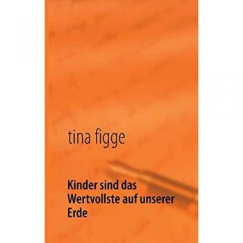 Kinder sind das Wertvollste auf unserer Erde
