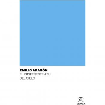 El indiferente azul del cielo (Tapa blanda).