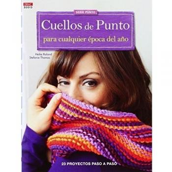 Cuellos de punto para cualquier epoca del año (Tapa blanda).