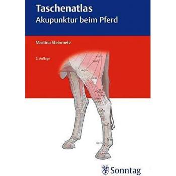 Taschenatlas Akupunktur beim Pferd