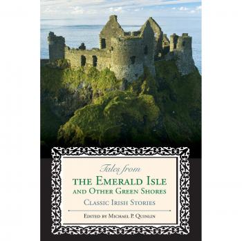 Tales from the Emerald Isle and Other Green Shores