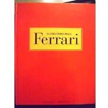 LA VERA STORIA DELLA FERRARI