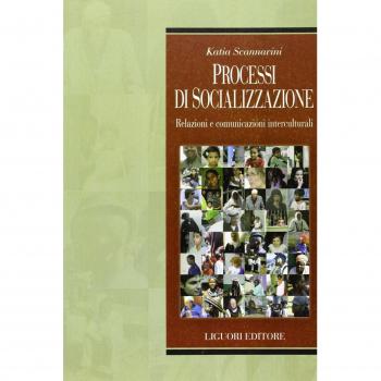 Processi di socializzazione. Relazioni e comunicazioni interculturali