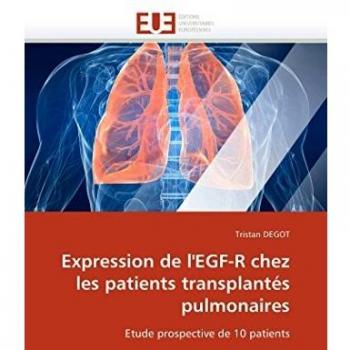 Expression de l'EGF-R chez les patients transplantés pulmonaires: Etude prospective de 10 patients