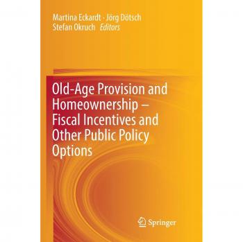 Old-Age Provision and Homeownership ¿ Fiscal Incentives and Other Public Policy Options