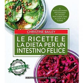 Le ricette e la dieta per un intestino felice