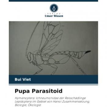 Pupa Parasitoid: Hymenoptera: Ichneumonidae der Reisschädlinge Lepidoptera im Gebiet von Hanoi Zusammensetzung, Biologie, Ökologie