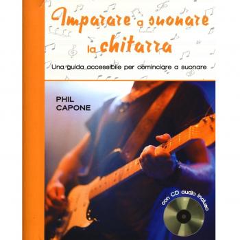 Imparare a suonare la chitarra. Ediz. illustrata. Con CD Audio