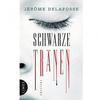 Schwarze Tränen | Je ro me Delafosse | Buch