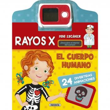 EL CUERPO HUMANO, RAYOS X