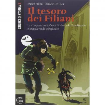 Il tesoro dei filiani. La scomparsa della croce di Nicola da Guardiagrele e una guerra da scongiurare