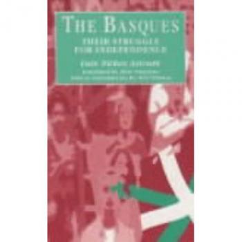 The Basques: Their Struggle for Independence