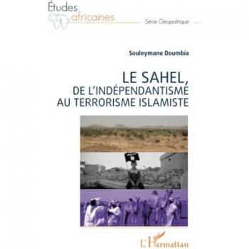 Le Sahel, de l'indépendantisme au terrorisme islamiste