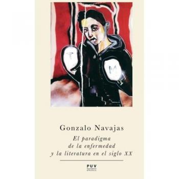 El paradigma de la enfermedad y la literatura en el siglo XX