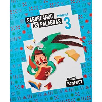Proxecto: FanFest. Saboreando as palabras. 3 Primaria