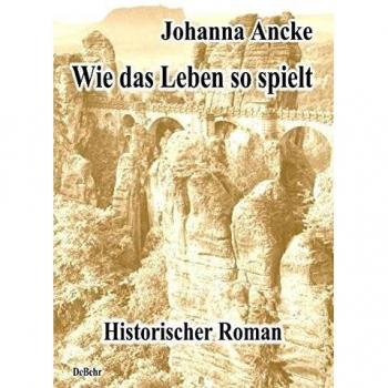 Johanna Ancke Wie Das Leben So Spielt