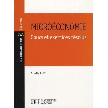 Microéconomie : Cours et exercices résolus