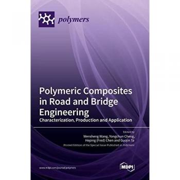 Polymeric Composites in Road and Bridge Engineering