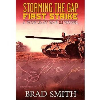 Storming the Gap First Strike (World at War 85, Band 1)
