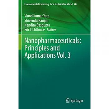 Nanopharmaceuticals: Principles and Applications Vol. 3