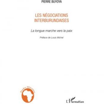 Les négociations interburundaises: La longue marche vers la paix