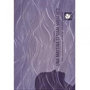 Una mattina ci siam svegliate. Storie, pensieri e immagini da una cas a delle donne autogestita