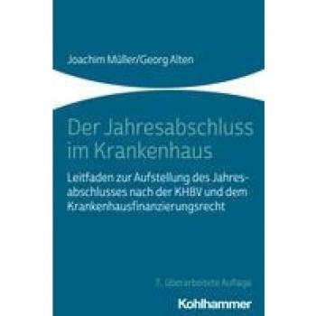 Müller, Joachim: Der Jahresabschluss im Krankenhaus