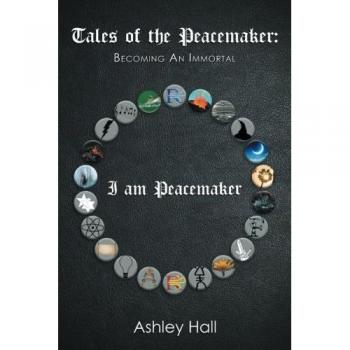 Tales of the Peacemaker: Becoming an Immortal