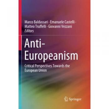 Anti-Europeanism: Critical Perspectives Towards the European Union