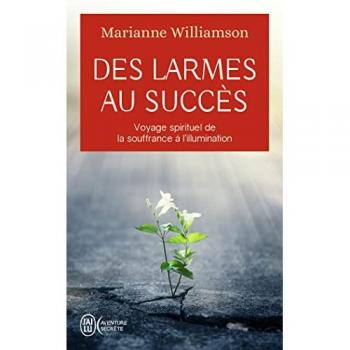 Des larmes au succès : Voyage spirituel de la souffrance à la lumière