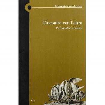 L'incontro con l'altro. Psicoanalisi e culture