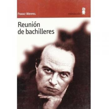 Reunión de bachilleres: Historia de una culpa juvenil (Tapa blanda).