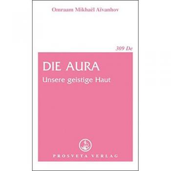 Unsere geistige Haut. Die Aura